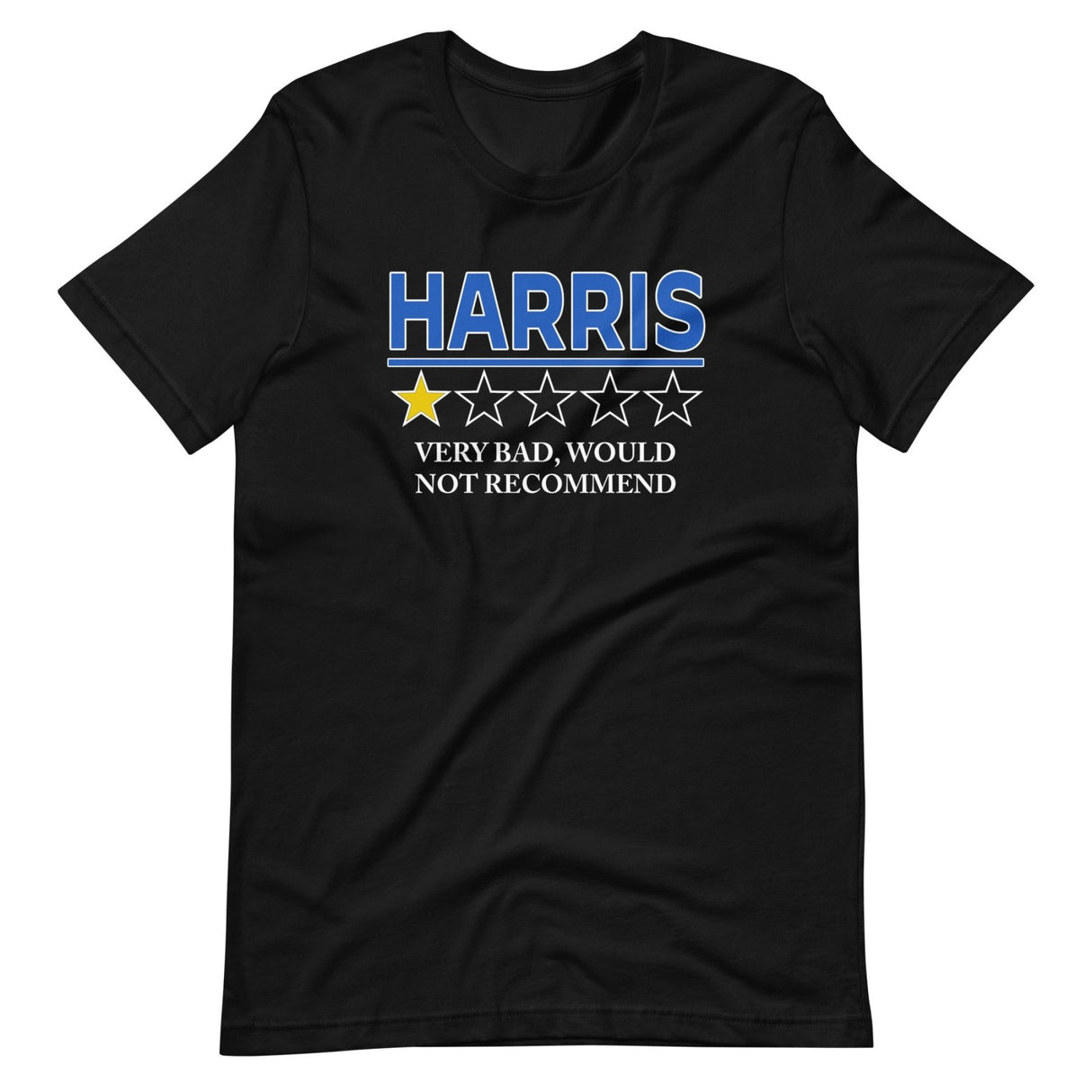 Kamala Harris Very Bad Would Not Recommend Shirt