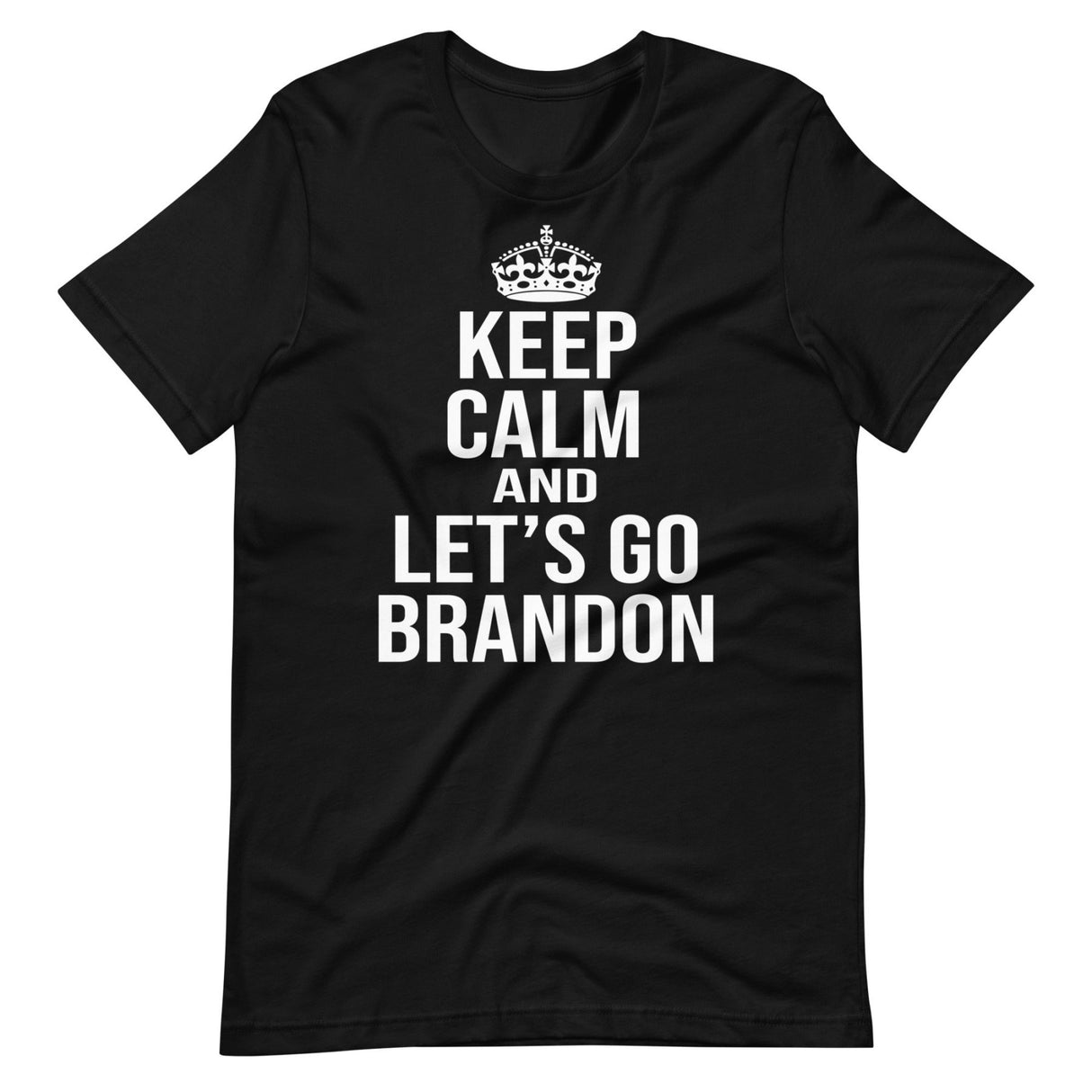 Keep Calm and Let's Go Brandon Shirt