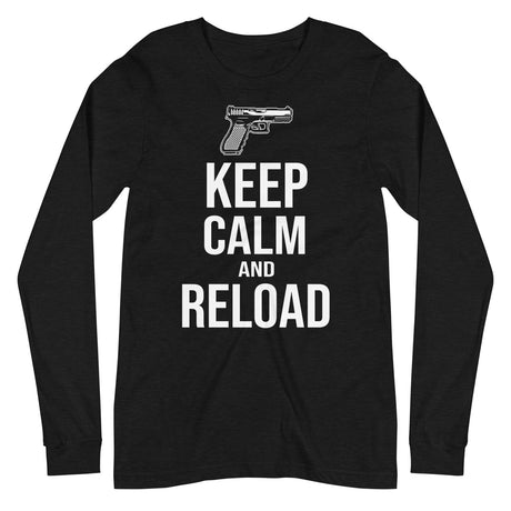 Keep Calm and Reload Long Sleeve Shirt