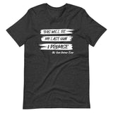 Last Gun I Promise Shirt