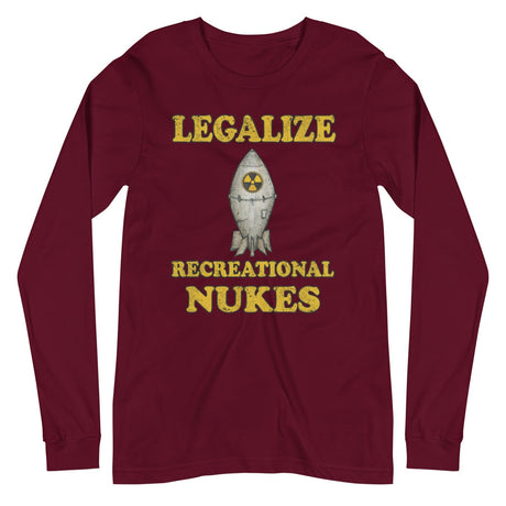 Legalize Recreational Nukes Long Sleeve Shirt