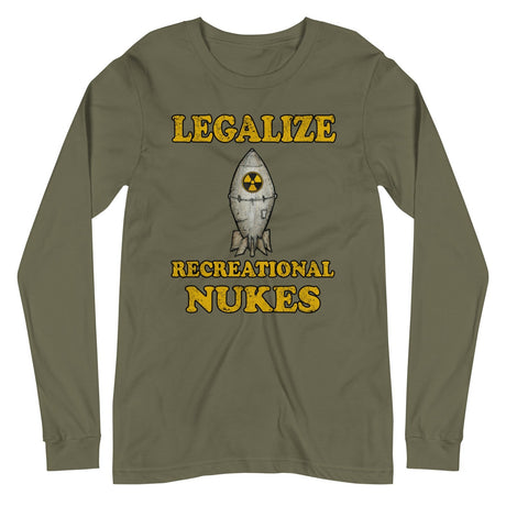 Legalize Recreational Nukes Long Sleeve Shirt