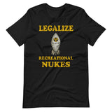 Legalize Recreational Nukes Shirt