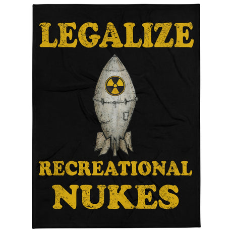 Legalize Recreational Nukes Throw Blanket