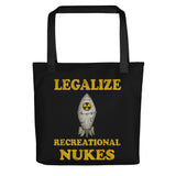 Legalize Recreational Nukes Tote Bag