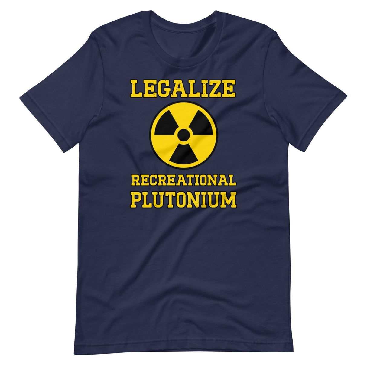 Legalize Recreational Plutonium Shirt