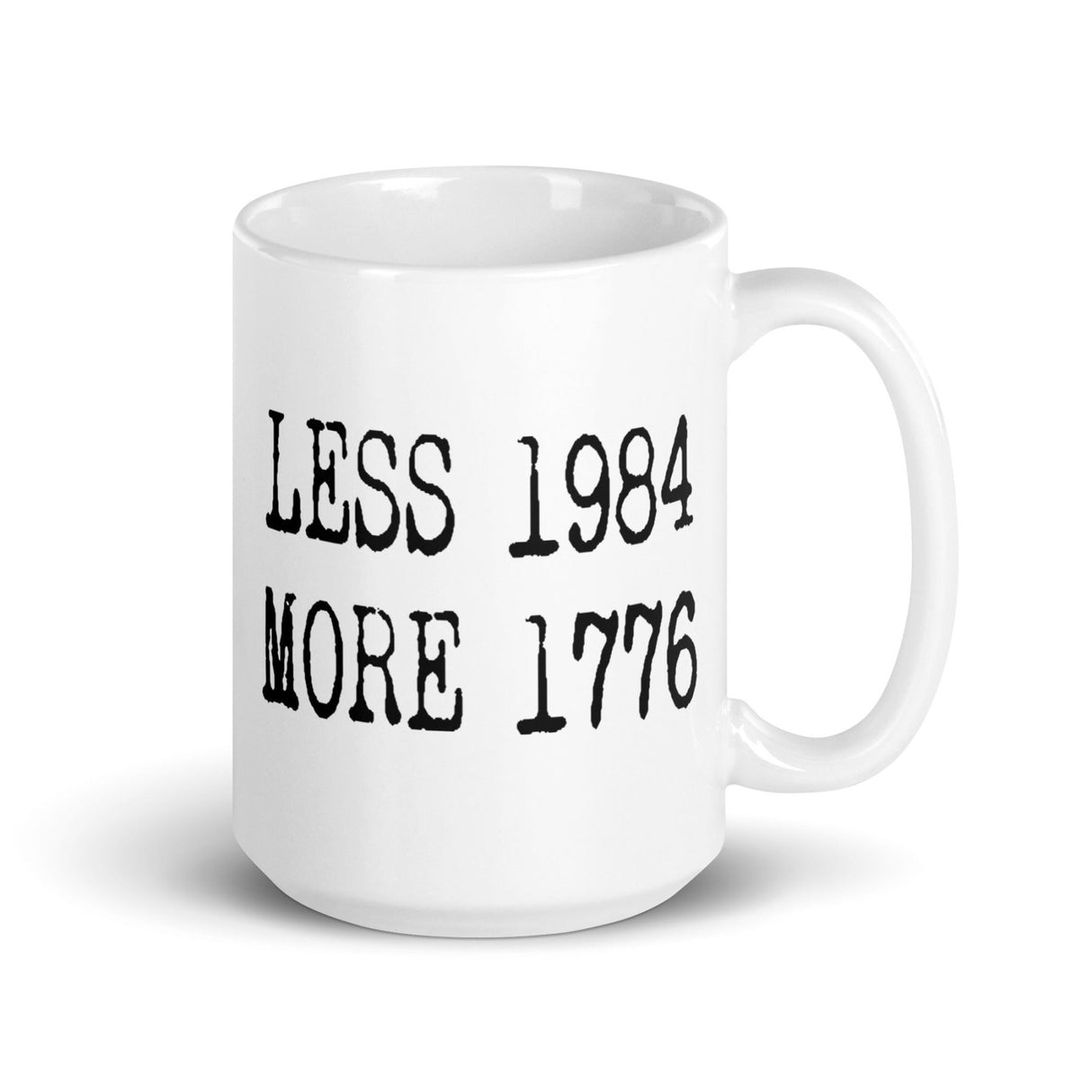 Less 1984 More 1776 Coffee Mug