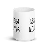 Less 1984 More 1776 Coffee Mug