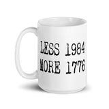 Less 1984 More 1776 Coffee Mug