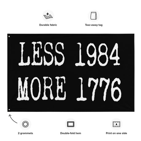 Less 1984 More 1776 Flag