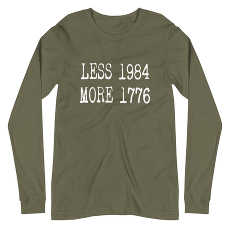 Less 1984 More 1776 Long Sleeve Shirt