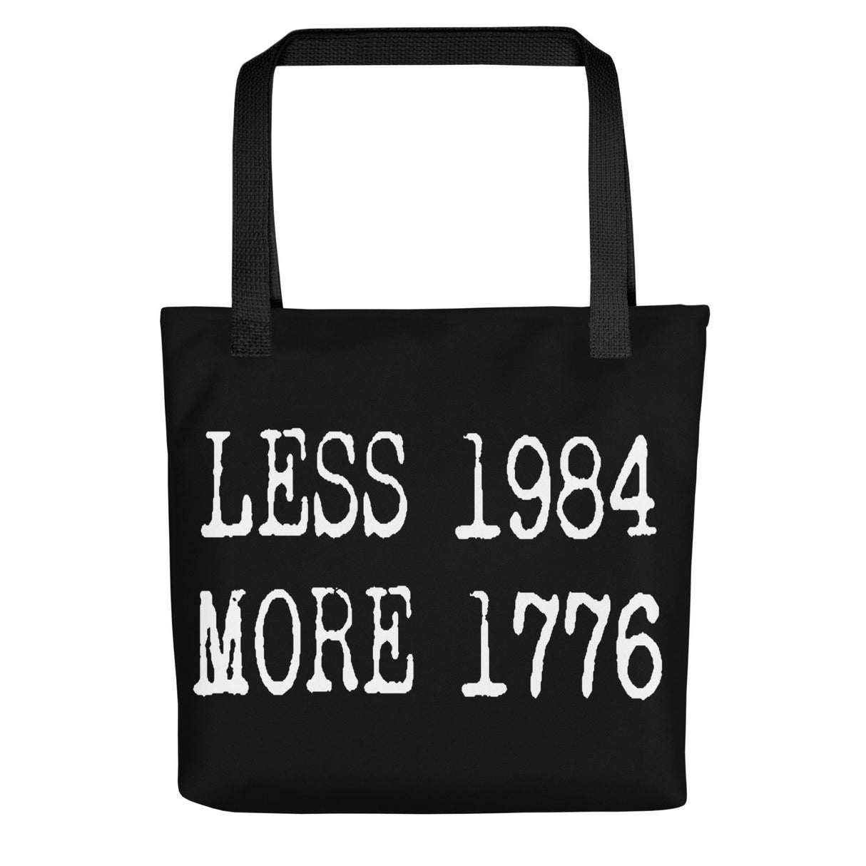 Less 1984 More 1776 Tote Bag