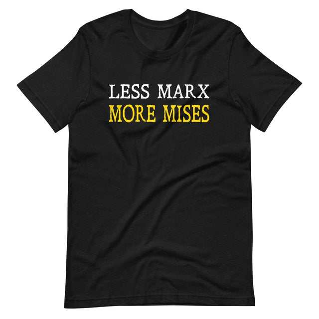 Less Marx More Mises Shirt