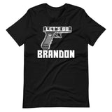 Let's Go Brandon Pistol Shirt