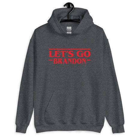 Let's Go Brandon Stranger Hoodie