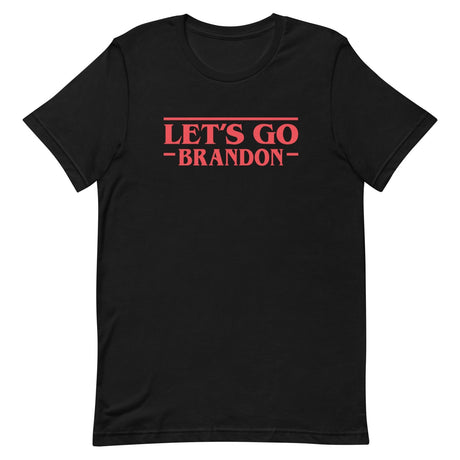 Let's Go Brandon Stranger Shirt