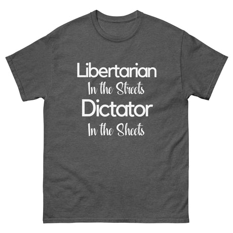 Libertarian in The Streets Heavy Cotton Shirt