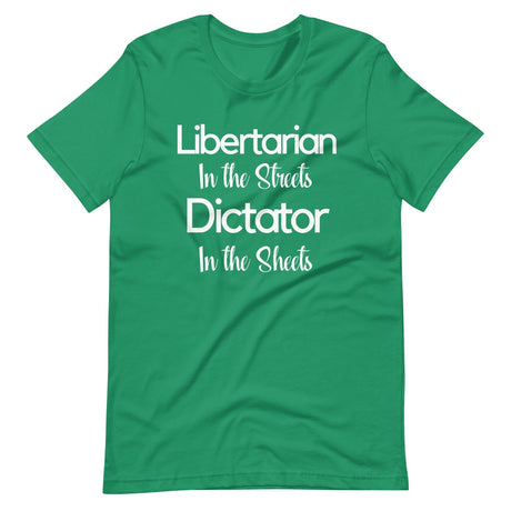 Libertarian in The Streets Shirt