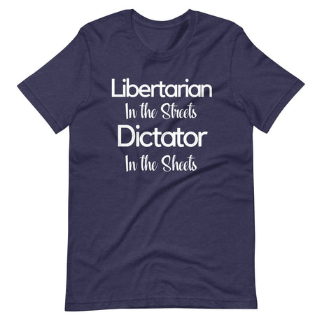 Libertarian in The Streets Shirt