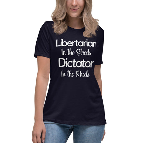 Libertarian in The Streets Women's Shirt