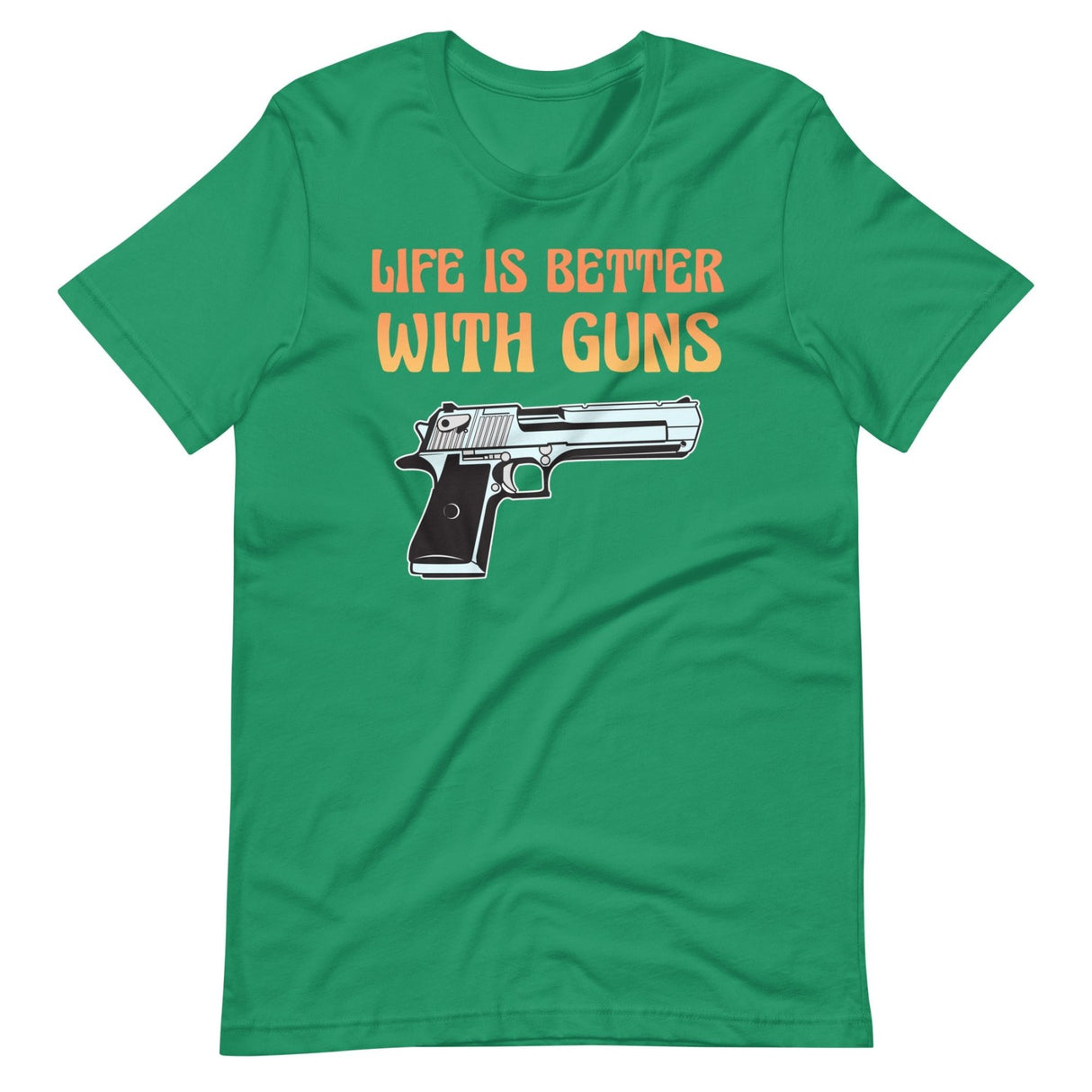 Life is Better With Guns Shirt