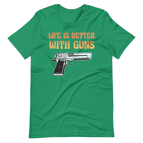 Life is Better With Guns Shirt