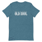 Living In The New World With An Old Soul Shirt