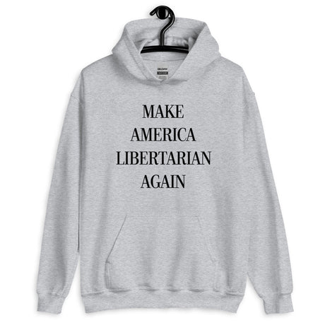 Make America Libertarian Again Hoodie