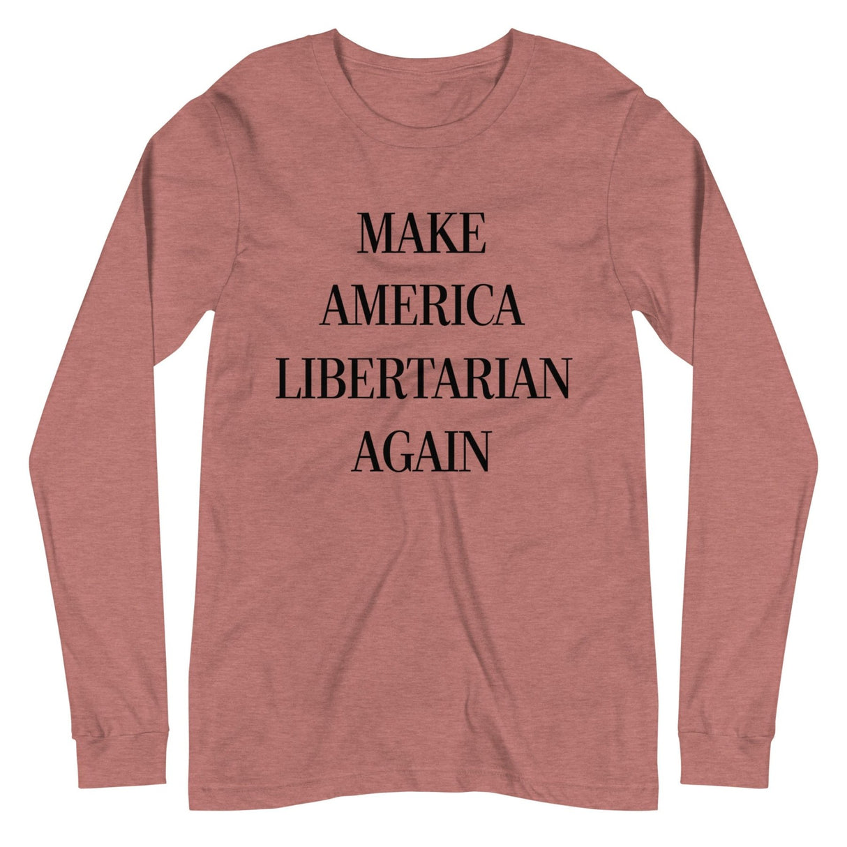 Make America Libertarian Again Premium Long Sleeve Shirt