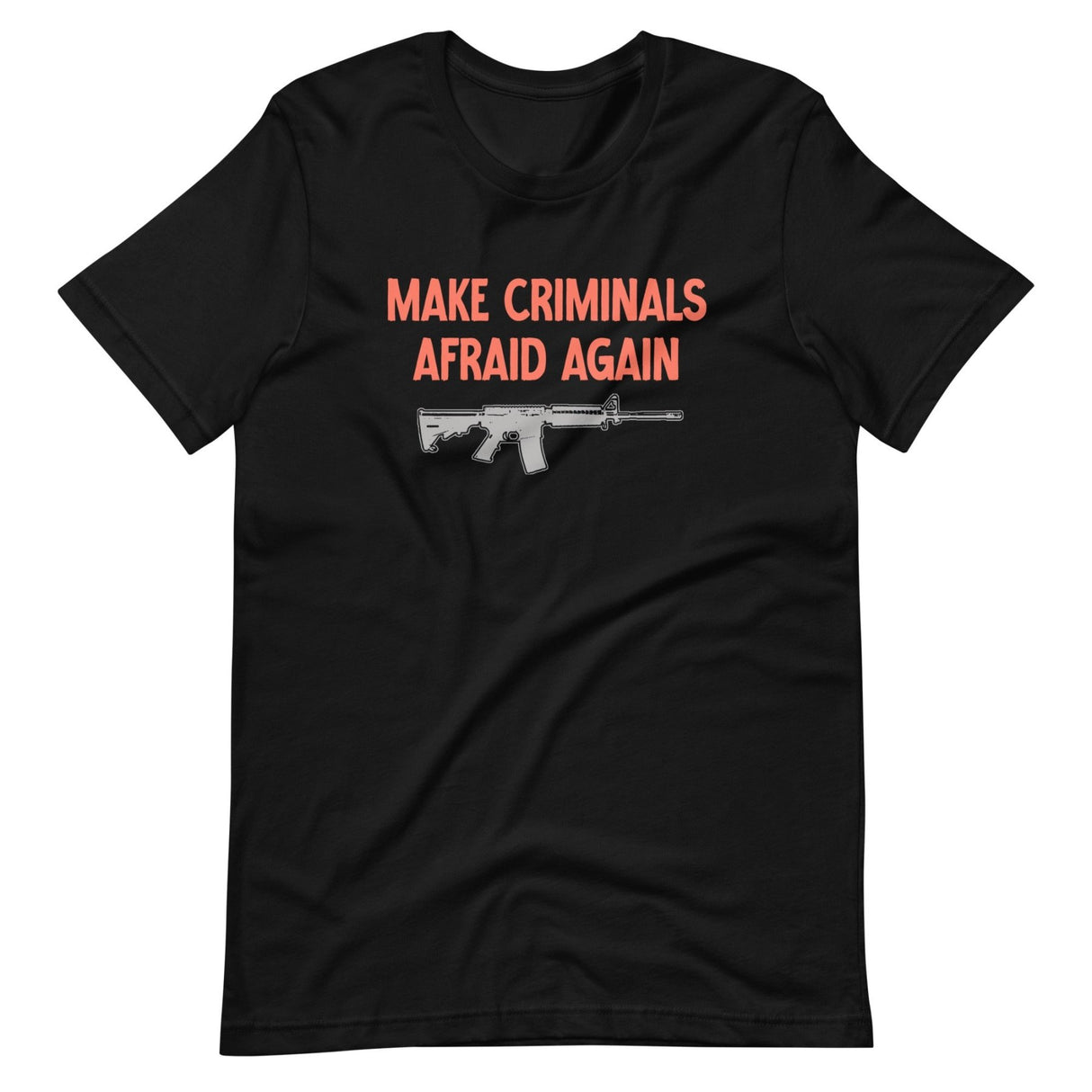 Make Criminals Afraid Again Shirt