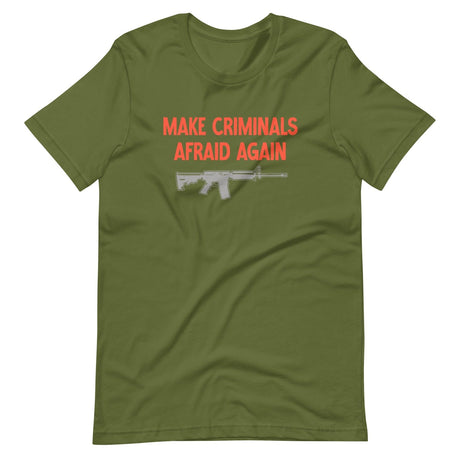 Make Criminals Afraid Again Shirt