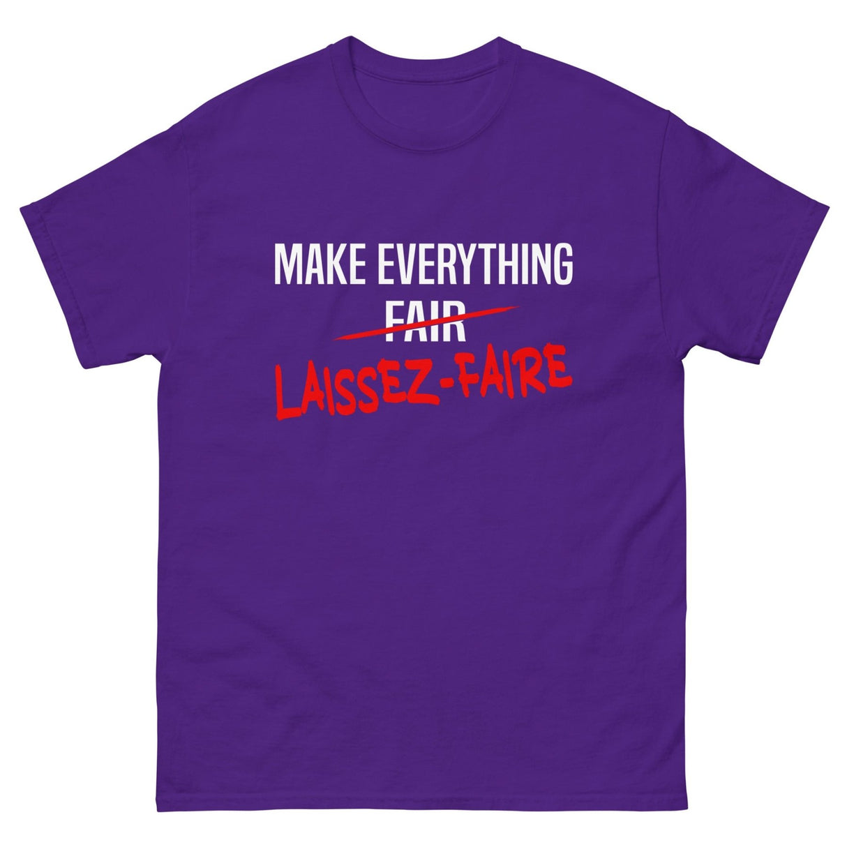 Make Everything Laissez - Faire Heavy Cotton Shirt