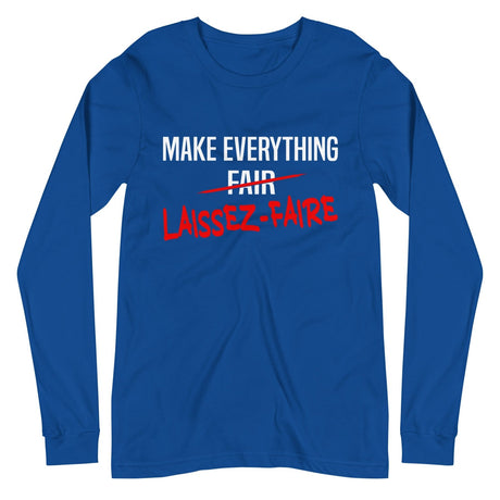 Make Everything Laissez - Faire Premium Long Sleeve Shirt