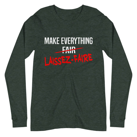 Make Everything Laissez - Faire Premium Long Sleeve Shirt