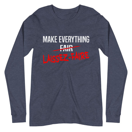 Make Everything Laissez - Faire Premium Long Sleeve Shirt