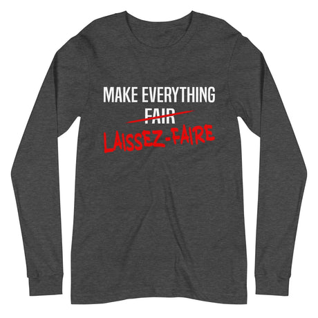 Make Everything Laissez - Faire Premium Long Sleeve Shirt