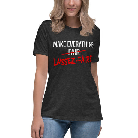 Make Everything Laissez - Faire Women's Shirt