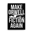 Make Orwell Fiction Again Canvas Print