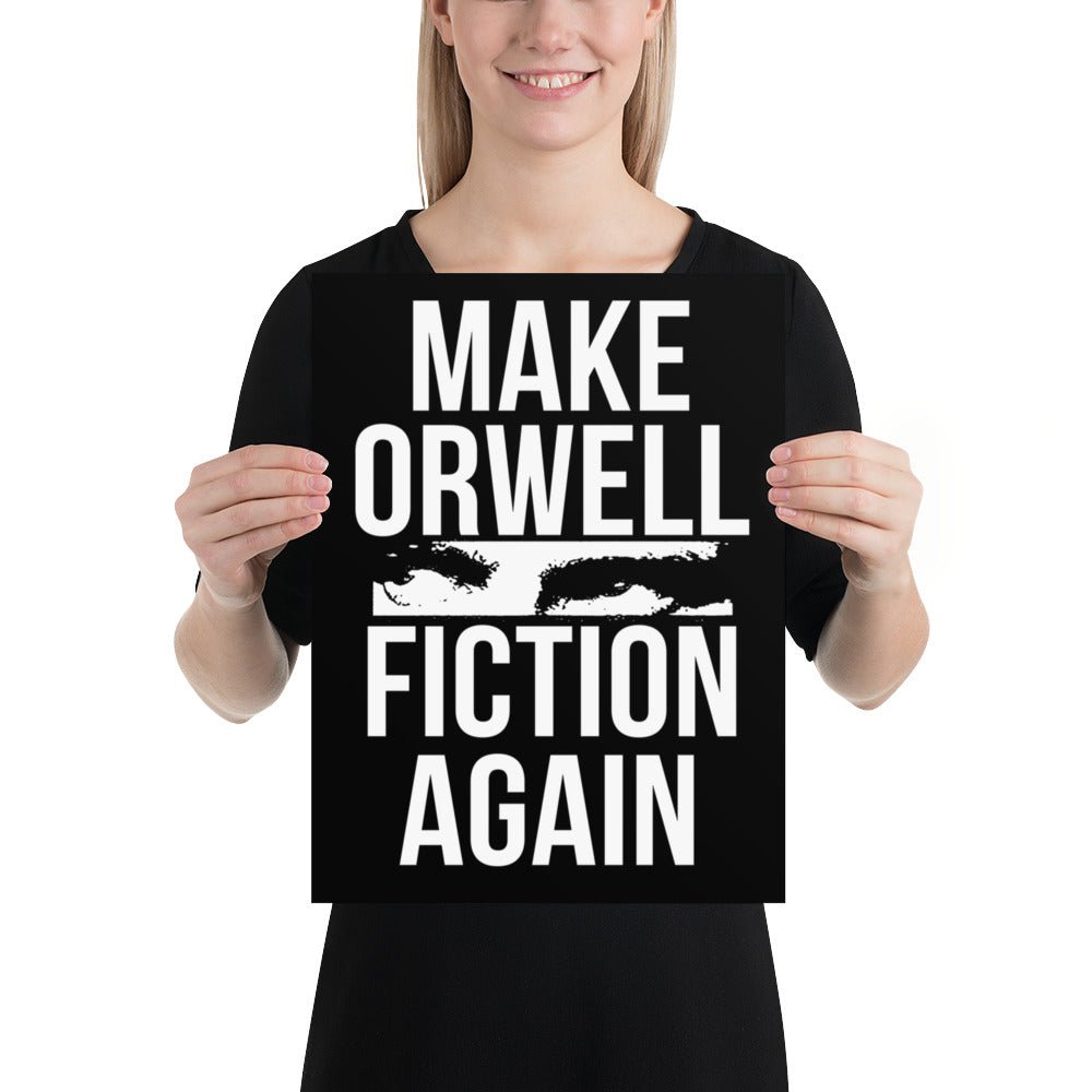 Make Orwell Fiction Again Poster