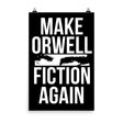 Make Orwell Fiction Again Poster