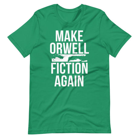 Make Orwell Fiction Again Shirt