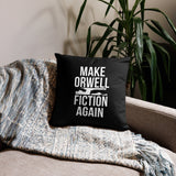 Make Orwell Fiction Again Throw Pillow