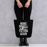 Make Orwell Fiction Again Tote Bag