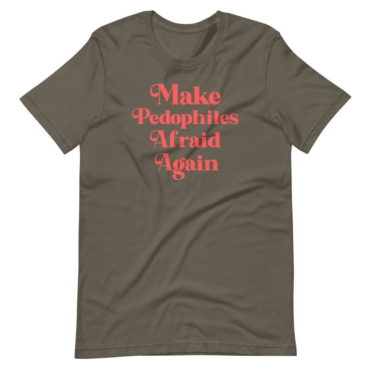 Make Pedophiles Afraid Again Shirt