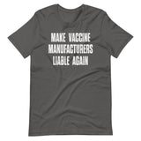 Make Vaccine Manufacturers Liable Again Shirt