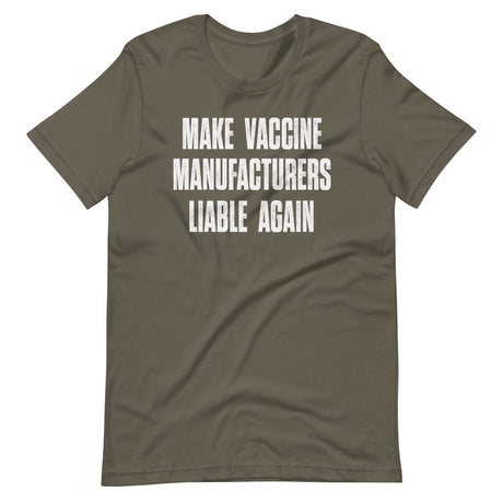 Make Vaccine Manufacturers Liable Again Shirt