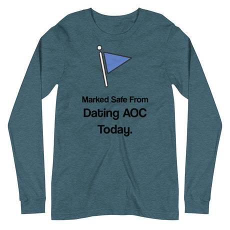 Marked Safe From Dating AOC Today Premium Long Sleeve Shirt