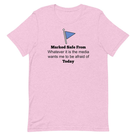 Marked Safe From The Media Today Shirt