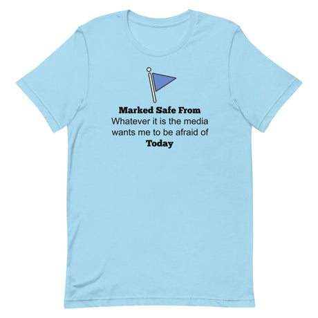 Marked Safe From The Media Today Shirt