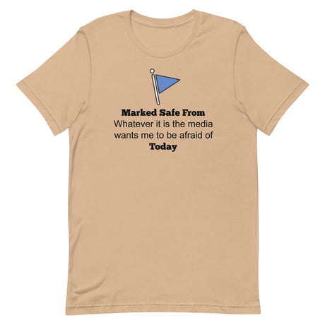 Marked Safe From The Media Today Shirt